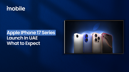 Apple iPhone 17 Series Launch in UAE – What to Expect?