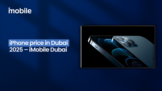 What is the iPhone price in Dubai? Latest Apple models and best deals.