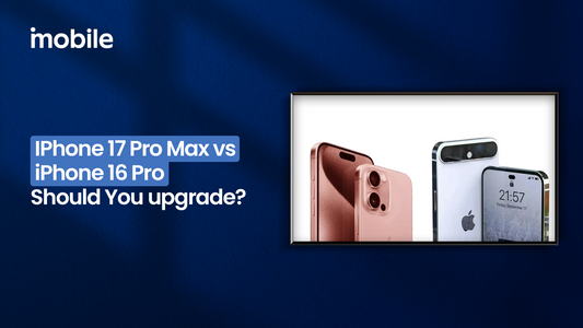 iPhone 17 Pro Max vs iPhone 16 Pro – Should You Upgrade?